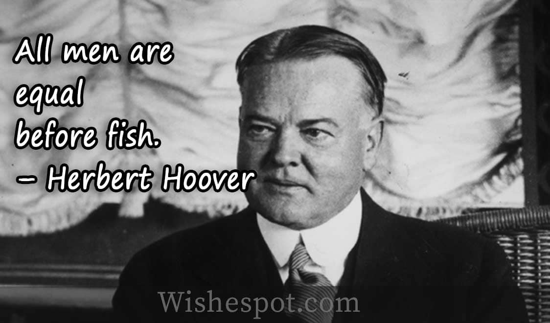 Herbert Hoover funny sayings